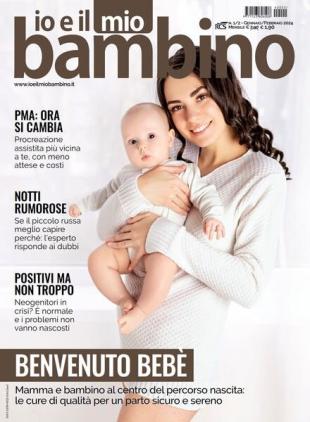 Io e il mio Bambino - Gennaio-Febbraio 2024