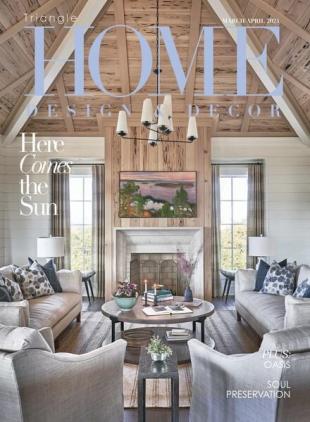 Home Design & Decor Triangle - March-April 2024