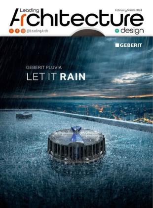 Leading Architecture + Design - February-March 2024