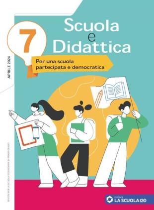 Scuola e Didattica - Aprile 2024