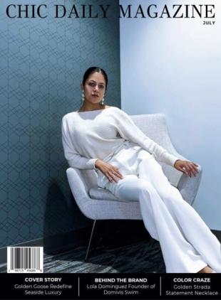 Chic Daily Magazine - July 2025