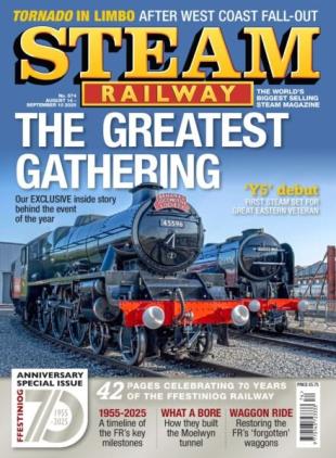 Steam Railway - Issue 574 2025