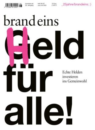 Brand Eins - Juni-Juli 2024