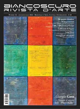 Biancoscuro Rivista d'Arte - Giugno-Luglio 2022