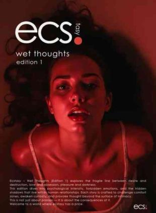 Ecstasy - Edition 1 Wet Thoughts - March 2026