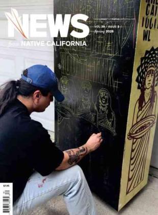 News from Native California - Spring 2026