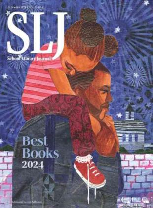 School Library Journal - December 2024