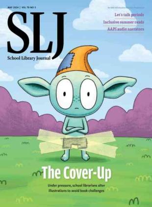 School Library Journal - May 2024