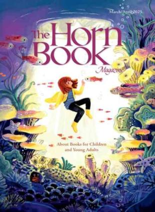 The Horn Book Magazine - March-April 2025