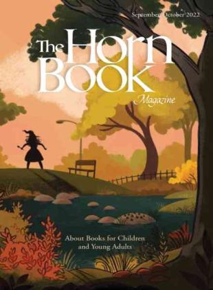 The Horn Book Magazine - September-October 2022