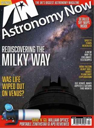 Astronomy Now - April 2018