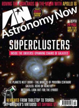Astronomy Now - April 2022