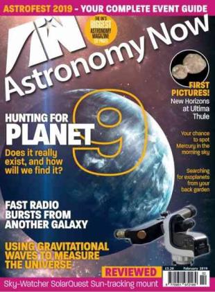 Astronomy Now - February 2019