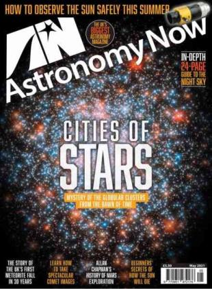 Astronomy Now - May 2021
