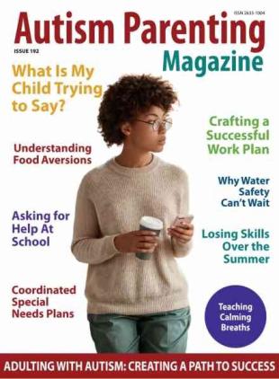 Autism Parenting - Issue 192 2026