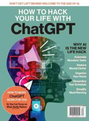 How To Hack Your Life With ChatGPT 2026