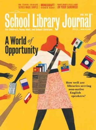 School Library Journal - April 2015
