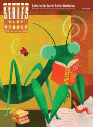 School Library Journal - Fall 2021 Series Made Simple