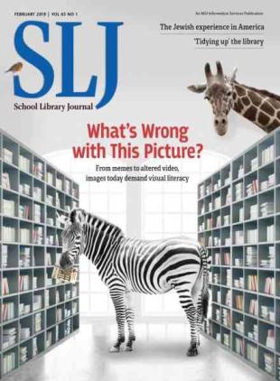 School Library Journal - February 2019