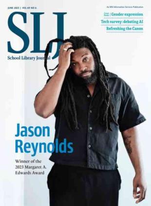 School Library Journal - June 2023