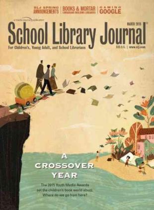 School Library Journal - March 2015