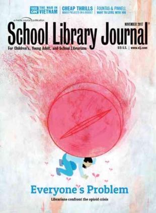 School Library Journal - November 2017