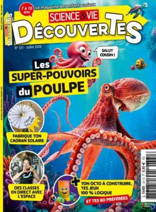 Science & Vie Decouvertes - Juillet 2026