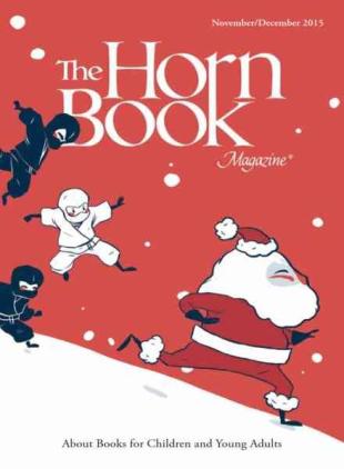 The Horn Book Magazine - November-December 2015