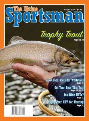 The Maine Sportsman - August 2017