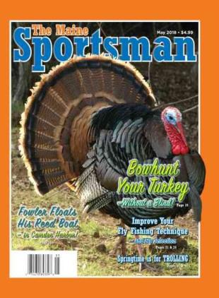 The Maine Sportsman - May 2018