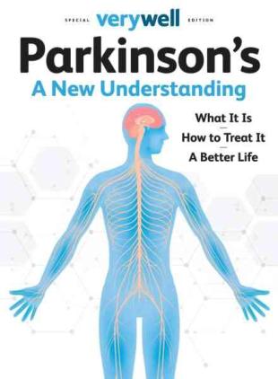 Verywell Special Edition - Parkinson's A New Understanding - April 2025