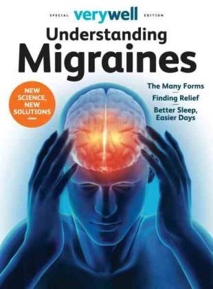 Verywell Special Edition - Understanding Migraines - June 2025
