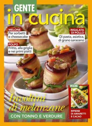 Gente In Cucina - 18 Luglio 2026