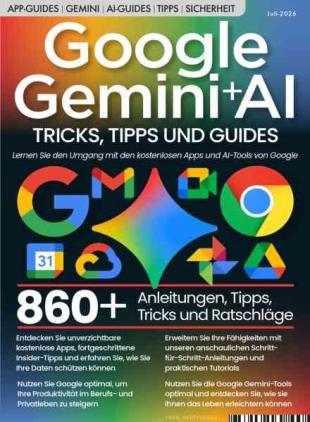 Google Gemini + AI Tricks Tipps und Guides - Juli 2026