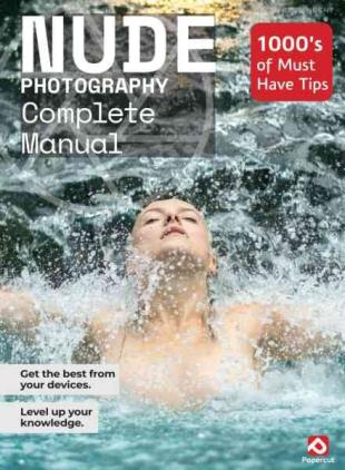 Nude Photography Complete Manual - Summer 2026