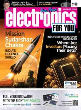 Electronics For You - August 2026