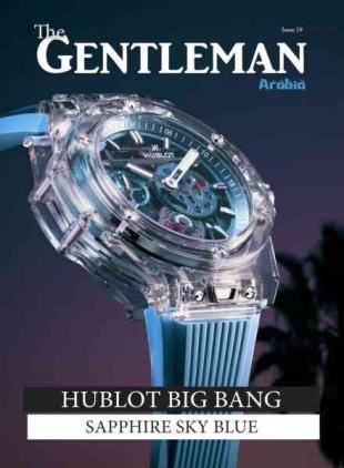 The Gentleman Magazine Arabia - Issue 19 2026
