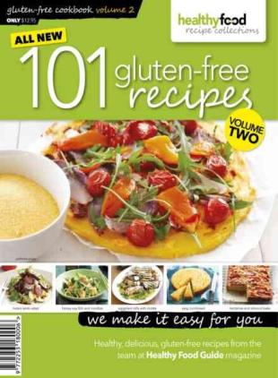 Healthy Food Guide Recipe Collection - 101 Gluten-Free Recipes - Volume 2 2012