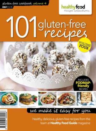 Healthy Food Guide Recipe Collection - 101 Gluten-Free Recipes - Volume 4 2014