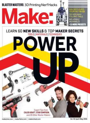 Make - Volume 50 - April-May 2016