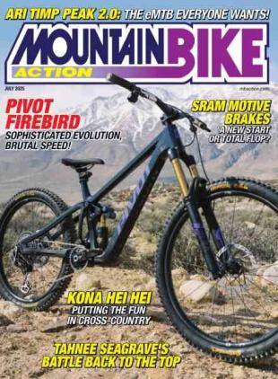 Mountain Bike Action - July 2025