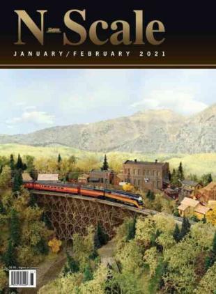 N-Scale Magazine - January-February 2021