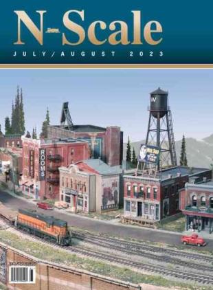 N-Scale Magazine - July-August 2023