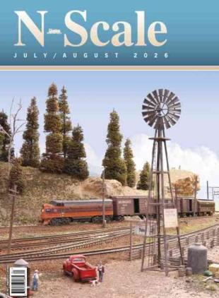 N-Scale Magazine - July-August 2026