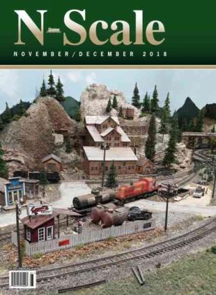 N-Scale Magazine - November-December 2018