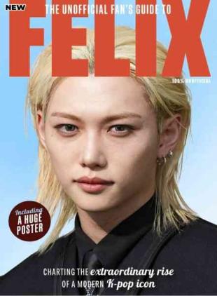The Unofficial Fan's Guide to Felix - 1st Edition - September 2026