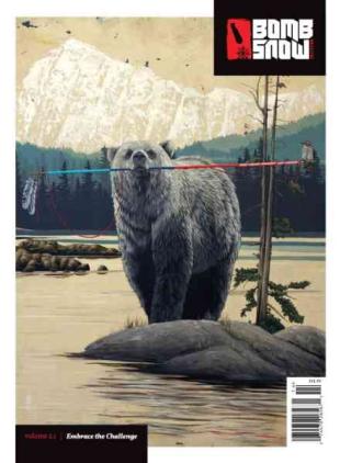 Bomb Snow Magazine - Issue 25 November 2021 Embrace the Challenge