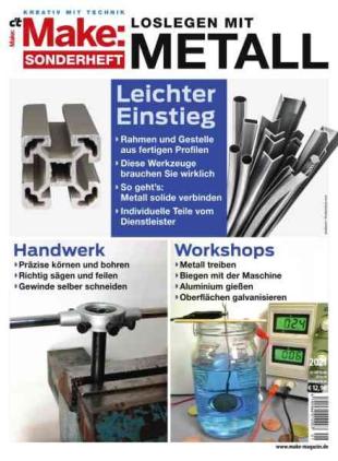 c't Make - Sonderheft Loslegen Mit Metall - November 2021