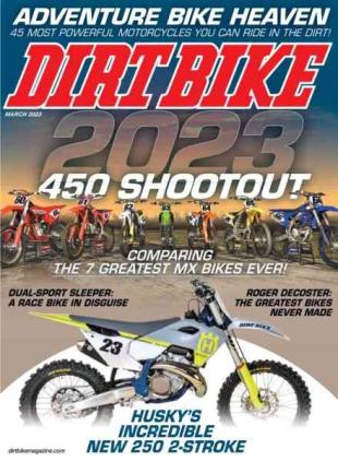 Dirt Bike Magazine - March 2023
