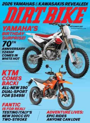 Dirt Bike Magazine - September 2025